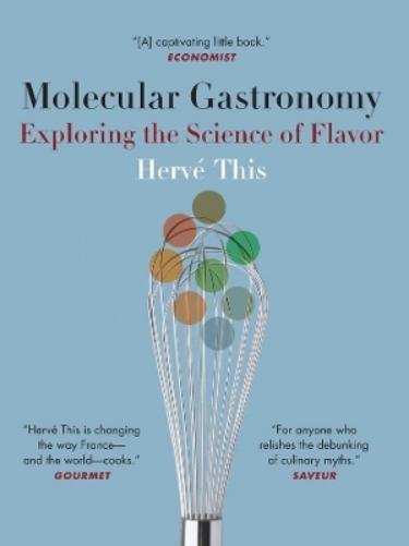 Hervé This Molecular Gastronomy (Tascabile)
