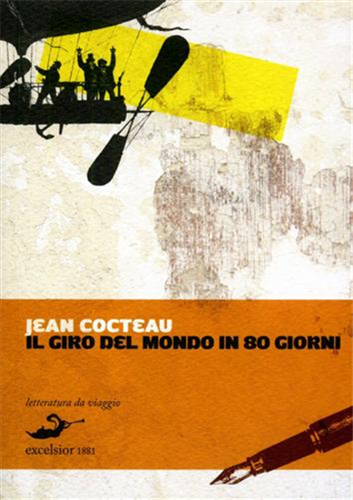 Cocteau,Jean. - Il giro del mondo in 80 giorni.