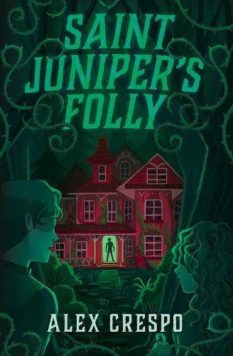 Alex Crespo Saint Juniper's Folly (Copertina rigida)