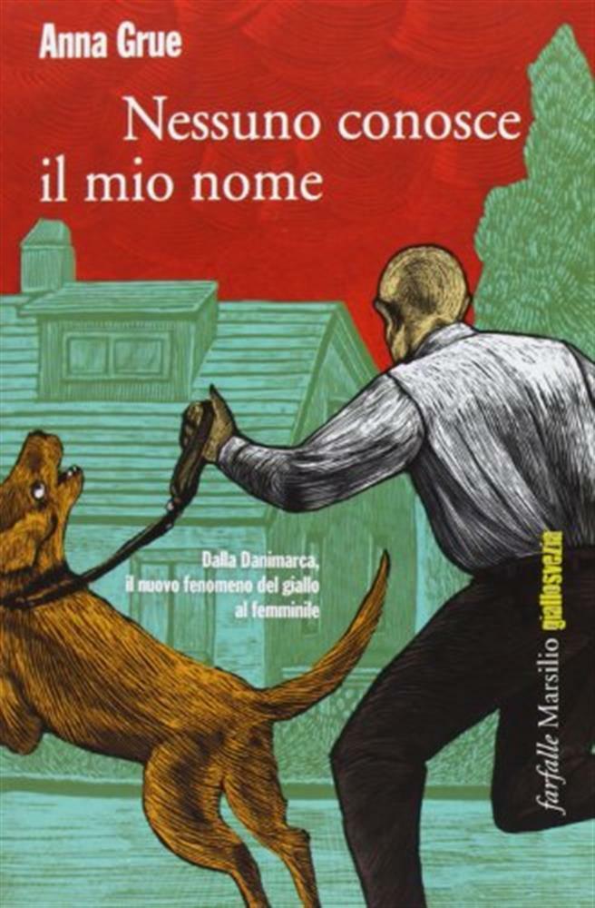 Nessuno conosce il mio nome - Grue Anna