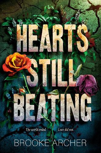 Brooke Archer Hearts Still Beating (Copertina rigida)