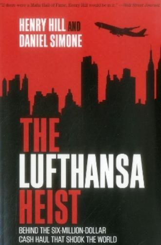 Henry Hill Daniel Simone The Lufthansa Heist (Tascabile)