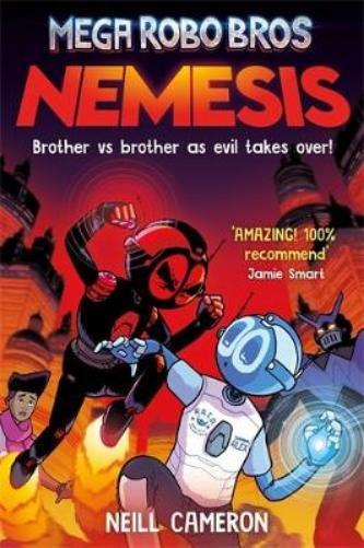 Neill Cameron Mega Robo Bros 7: Nemesis (Tascabile) Mega Robo Bros
