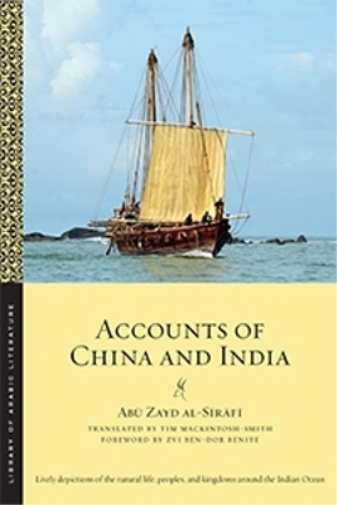 Abū Zayd al-Sīrāfī Accounts of China and India (Tascabile)