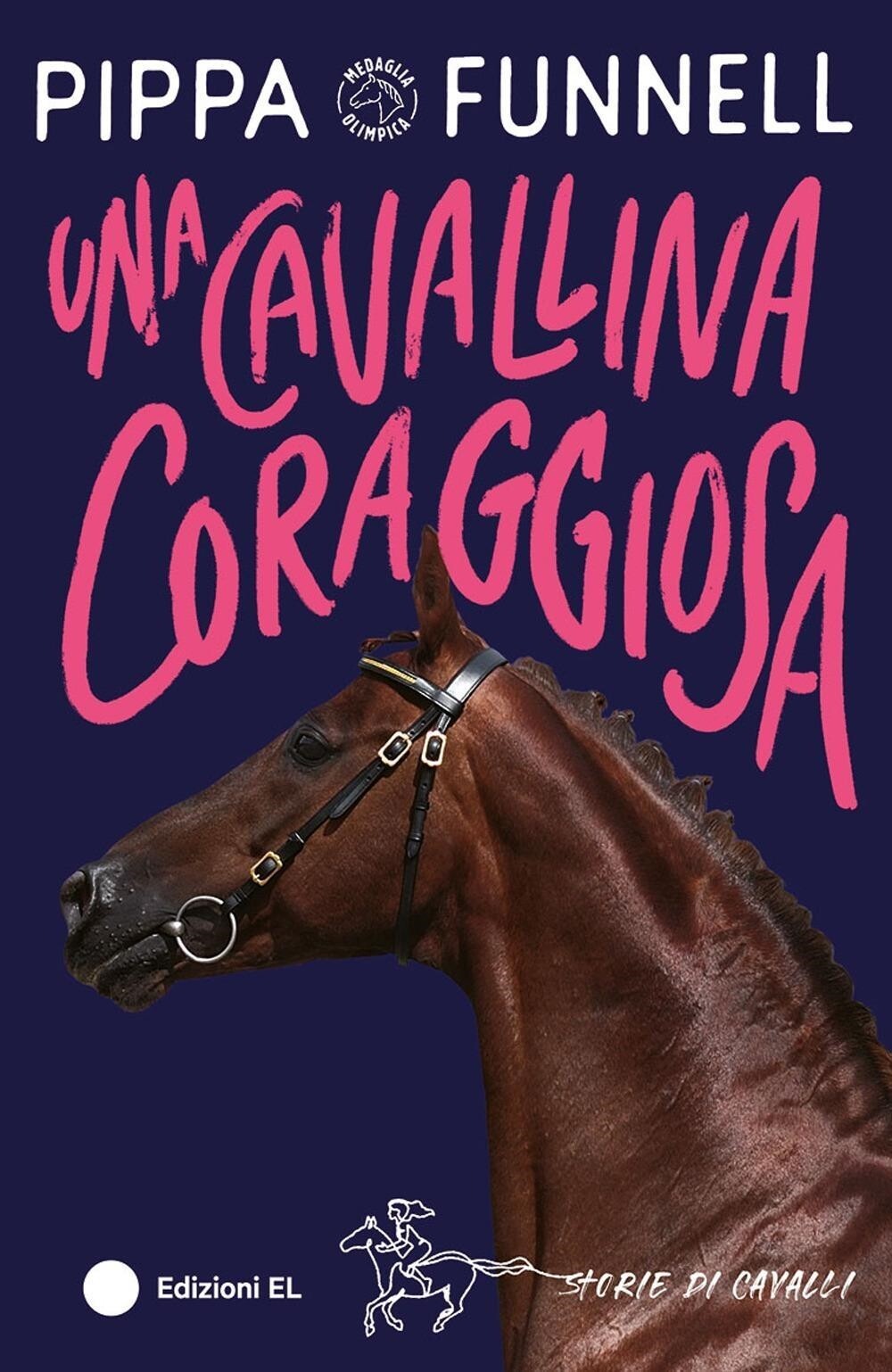Libri Pippa Funnell - Una Cavallina Coraggiosa. Storie Di Cavalli