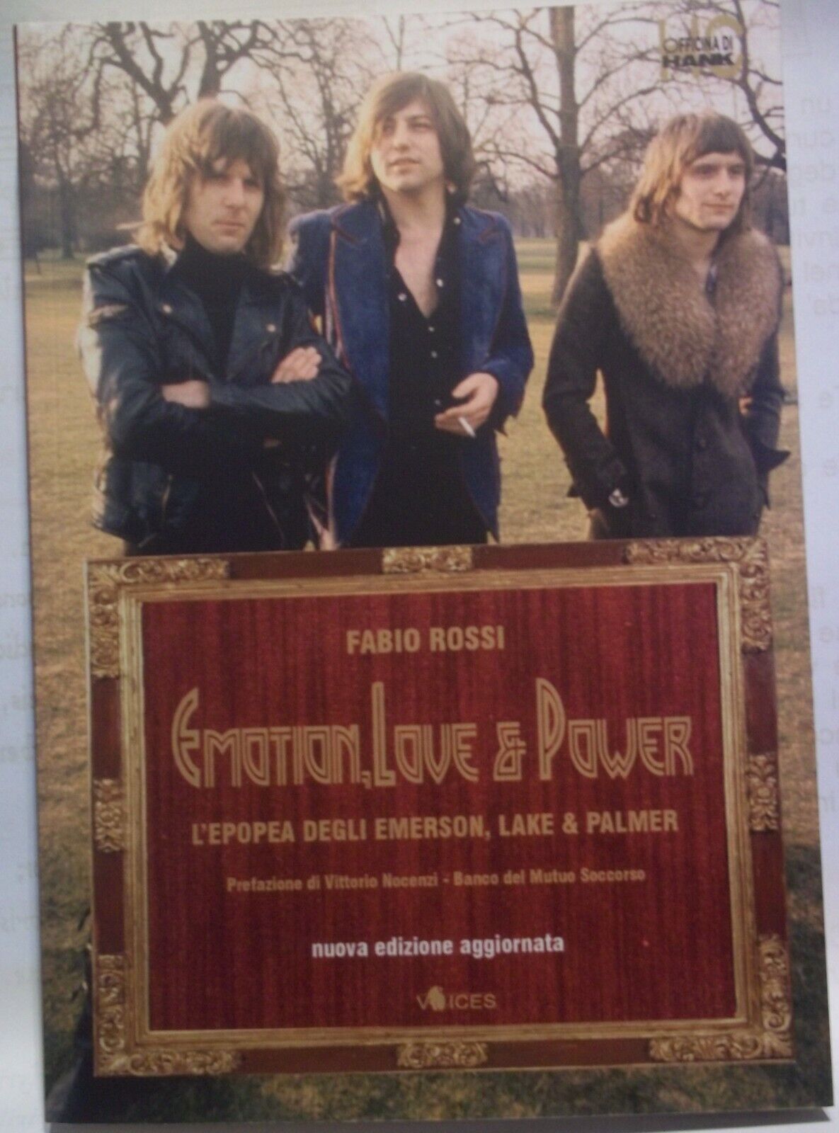 Emotion, Love & Power. L'epopea degli Emerson Lake & Palmer - Fabio Rossi