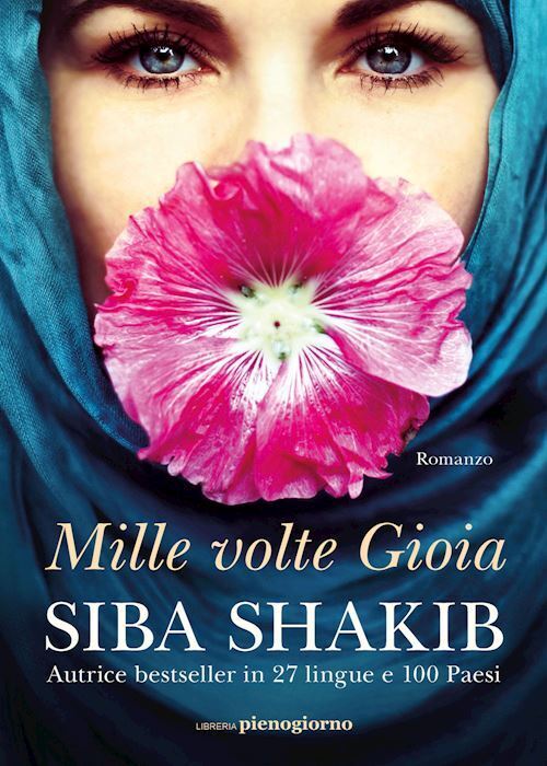 MILLE VOLTE GIOIA  - SHAKIB SIBA - Libreria Pienogiorno