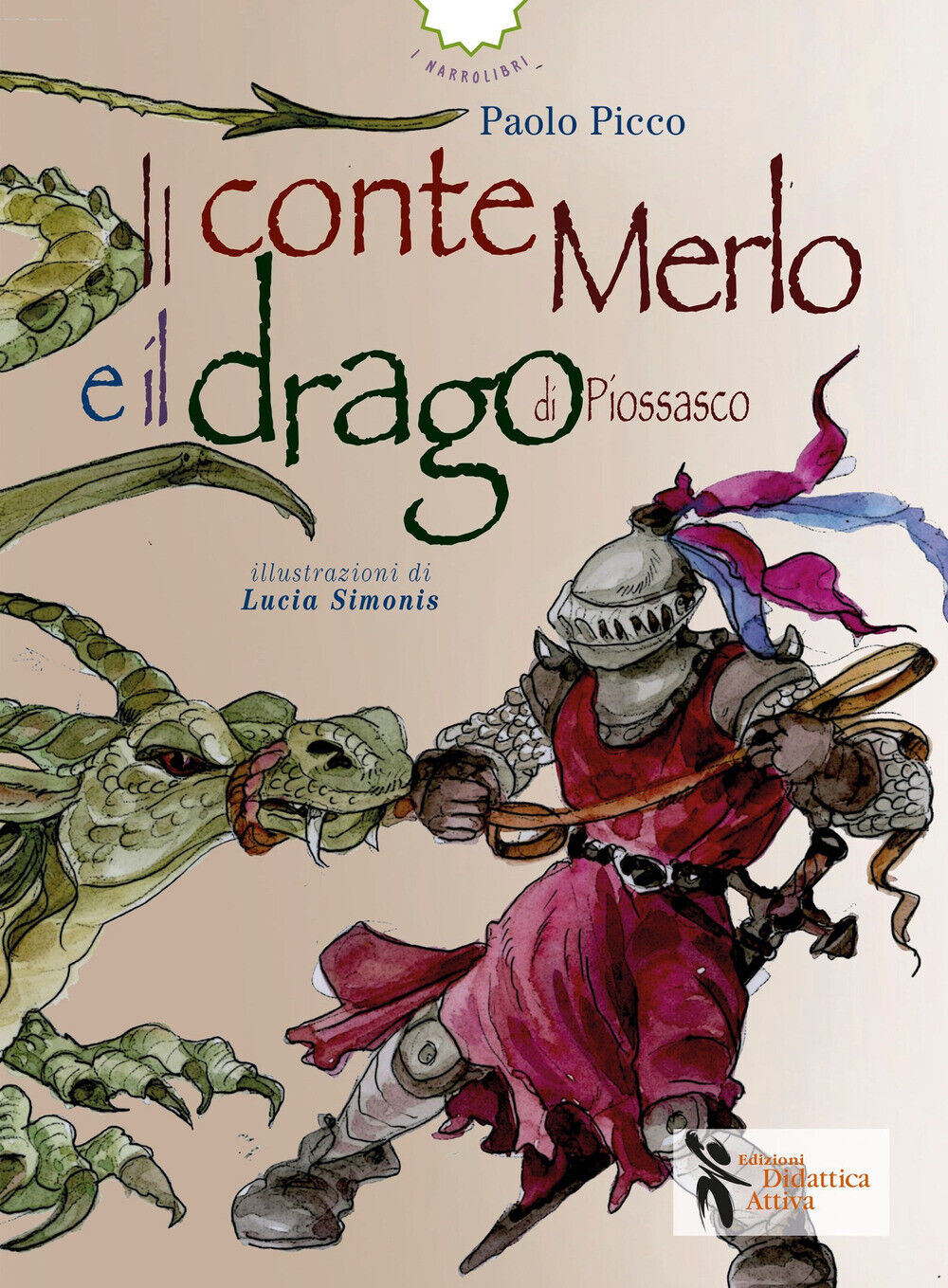 Il conte merlo e il drago di Piossasco - Picco Paolo
