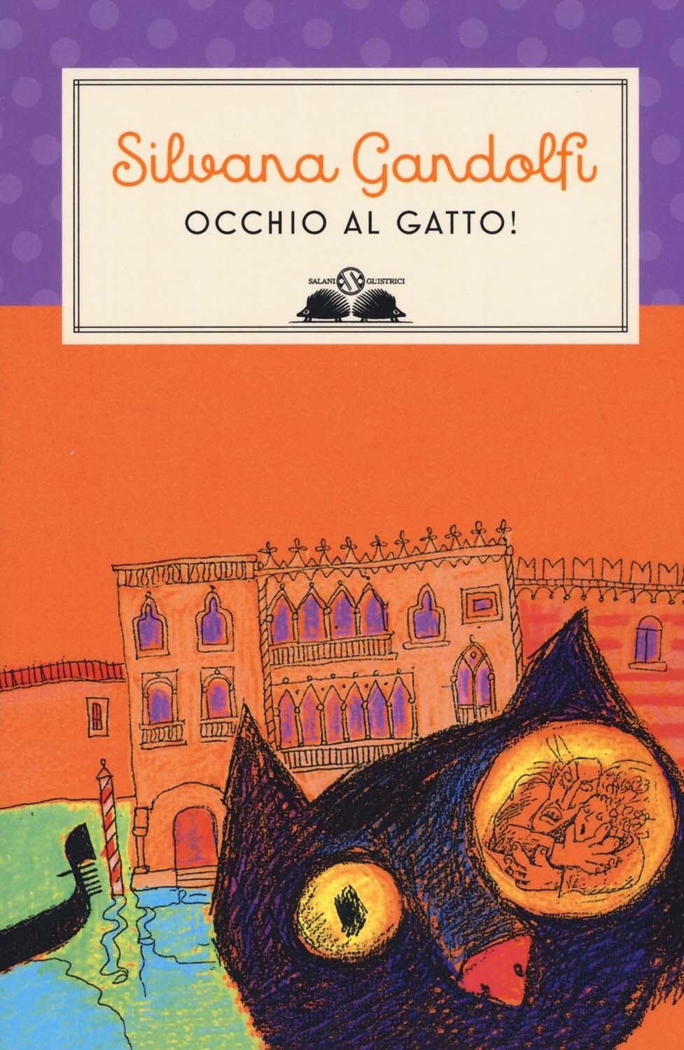 Libri Silvana Gandolfi - Occhio Al Gatto. Nuova Ediz.