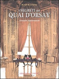 9788876182006 I segreti del Quai d'Orsay. Cronache diplomatiche: 1 - Christophe