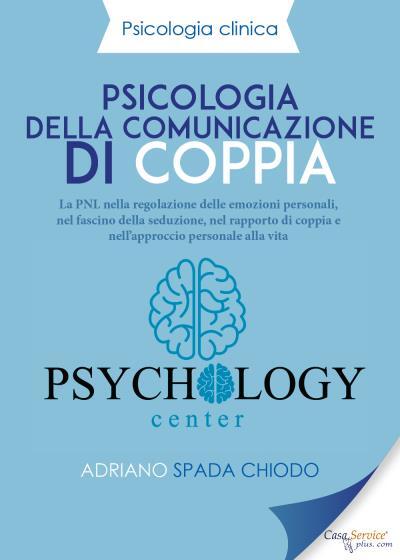 9788831637107 Psicologia Clinica - Psicologia della comunicazion...ale alla vita