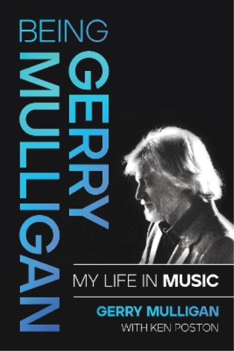 Gerry Mulligan Being Gerry Mulligan (Copertina rigida)
