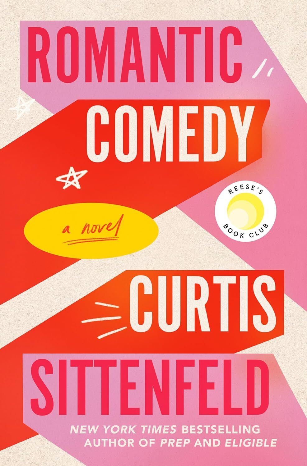 9780593597255 Romantic Comedy (Reese's Book Club): A Novel - Curtis Sittenfeld