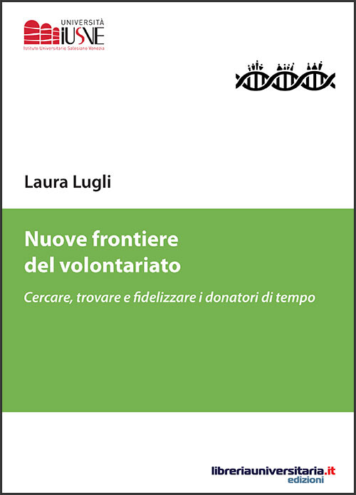 Libri Laura Lugli - Nuove Frontiere Del Volontariato. Cercare, Trovare E Fideliz