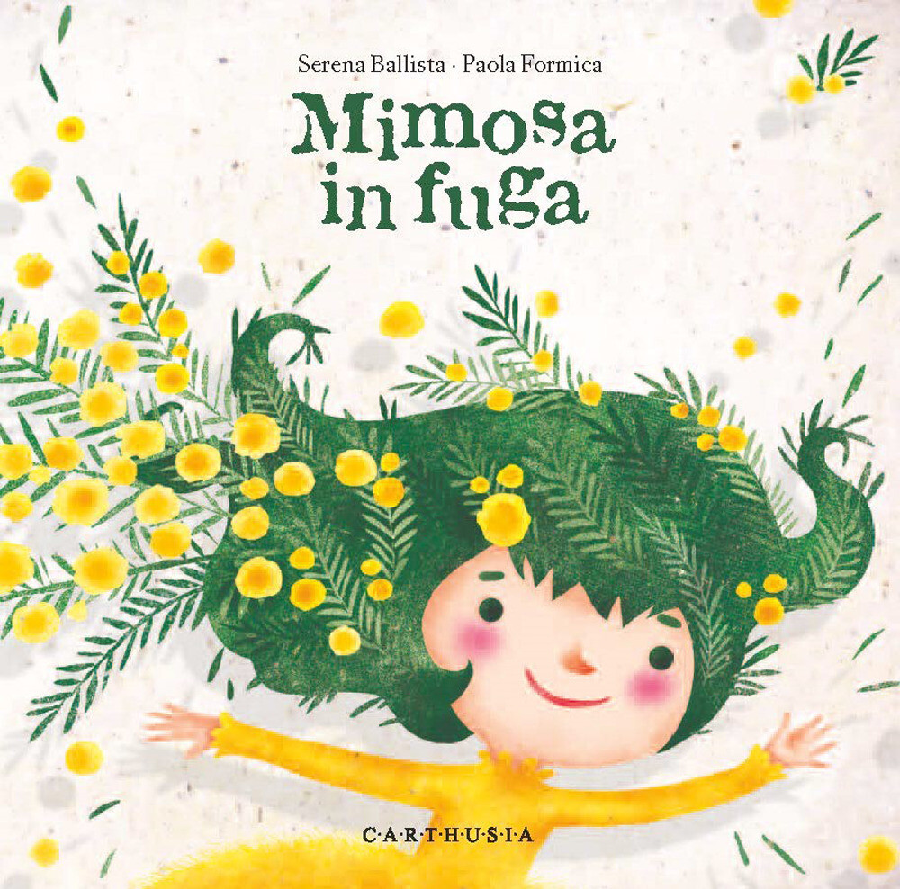 Libri Serena Ballista - Mimosa In Fuga. Ediz. A Colori
