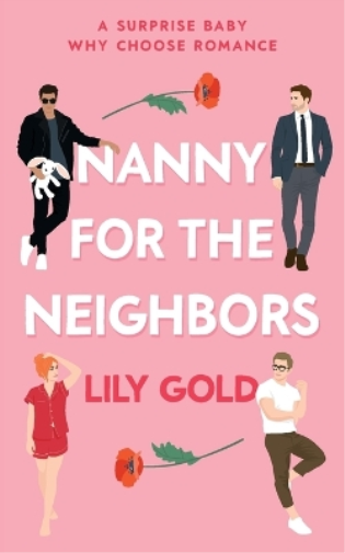 Lily Gold Nanny for the Neighbors (Tascabile)