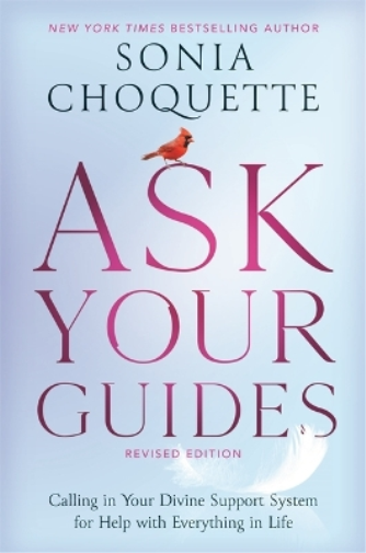 Sonia Choquette Ask Your Guides (Tascabile)