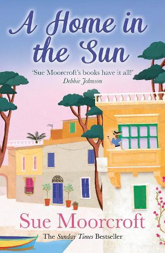 Sue Moorcroft A Home in the Sun (Tascabile)