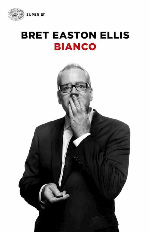 BIANCO  - ELLIS BRET EASTON - Einaudi