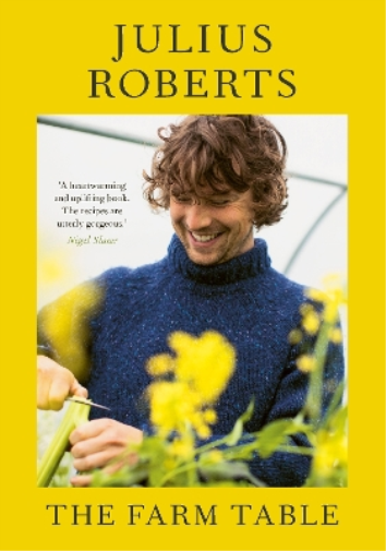 Julius Roberts The Farm Table (Copertina rigida)