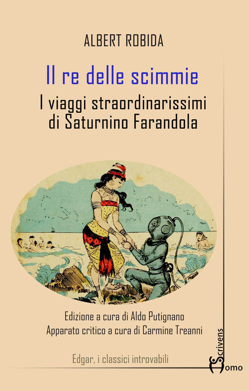 RE DELLE SCIMMIE. I VIAGGI STRAORDINARISSIMI DI SATURNINO FARANDOLA (I ROBIDA AL