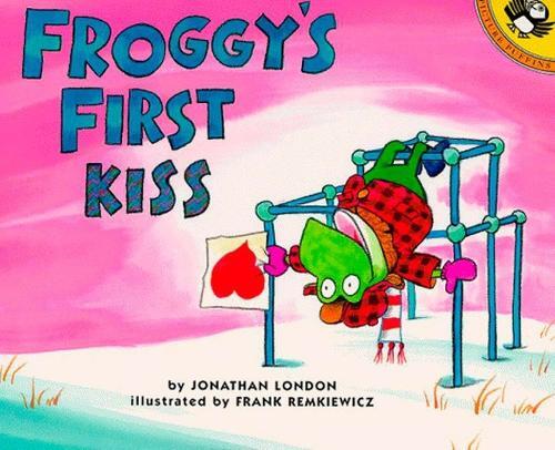 Jonathan London Froggy's First Kiss (Tascabile) Froggy