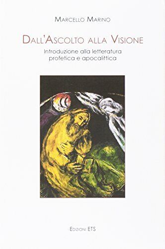 9788846744449 Dall'ascolto alla visione. Introduzione alla lette... apocalittica