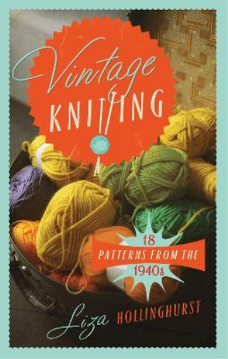 Liza Hollinghurst Vintage Knitting (Copertina rigida)