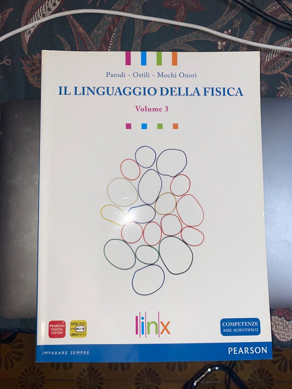 Il linguaggio della fisica Volume 3 (SCONTO 5 EURO)