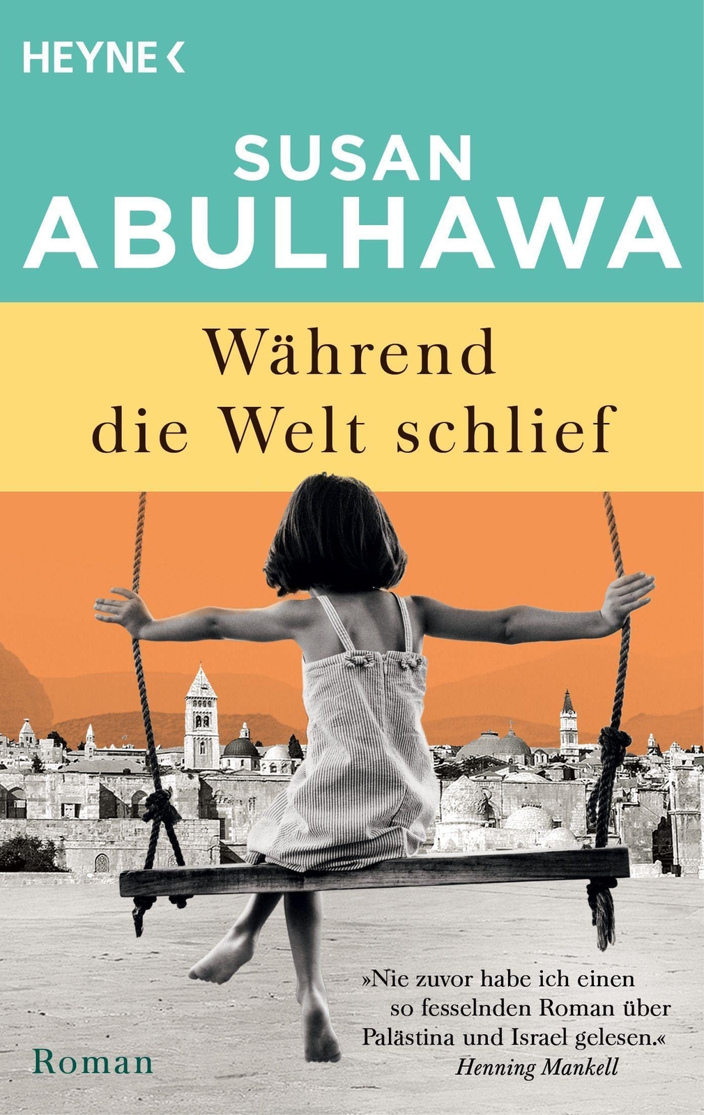 Susan Abulhawa Stefanie Fahrner Während die Welt schlief: Roman (Tascabile)