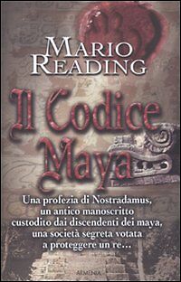 Il codice Maya di Mario Reading