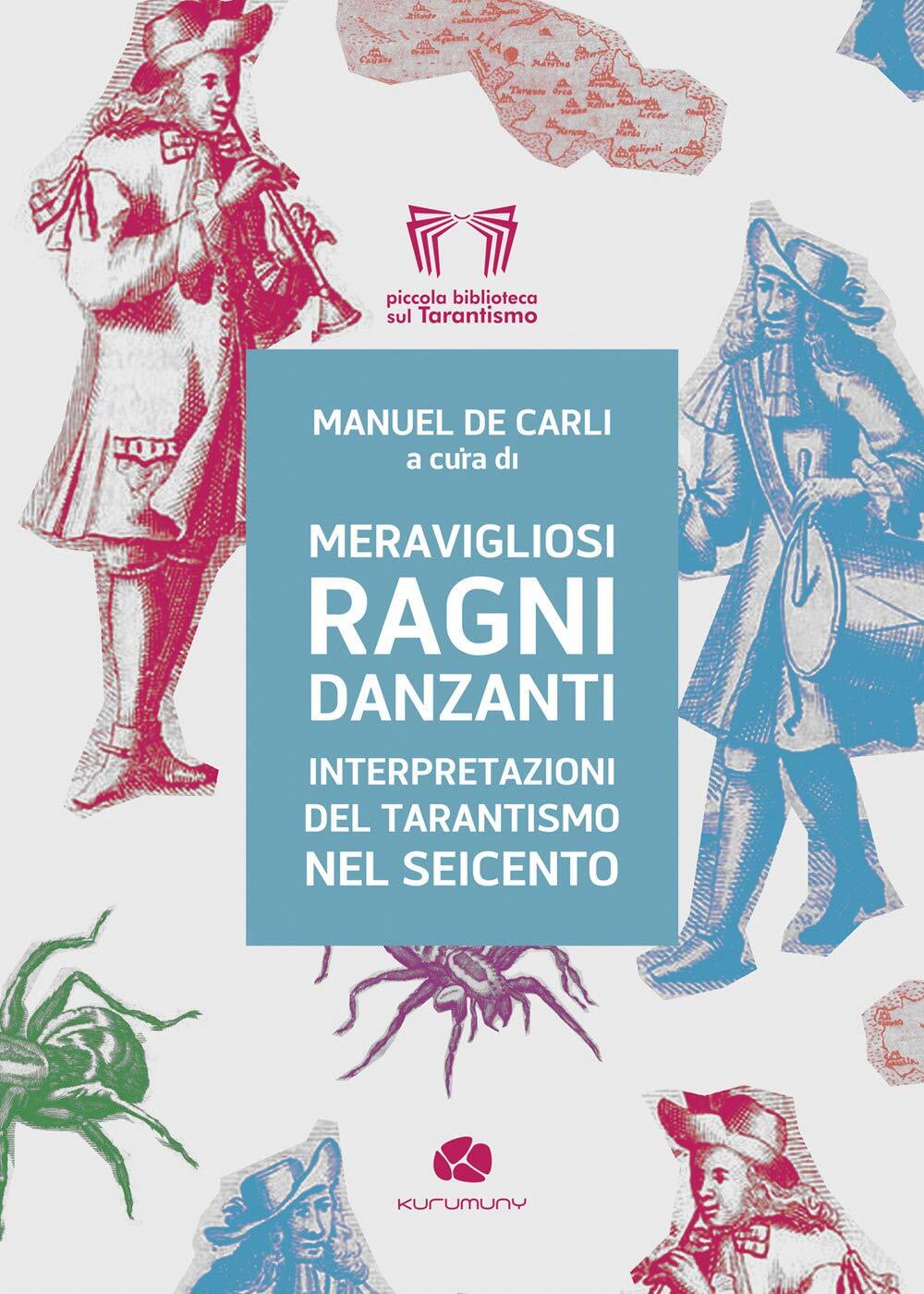 9788885863743 Meravigliosi ragni danzanti. Interpretazioni del t... nel Seicento