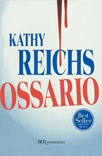 Libri Kathy Reichs - Ossario
