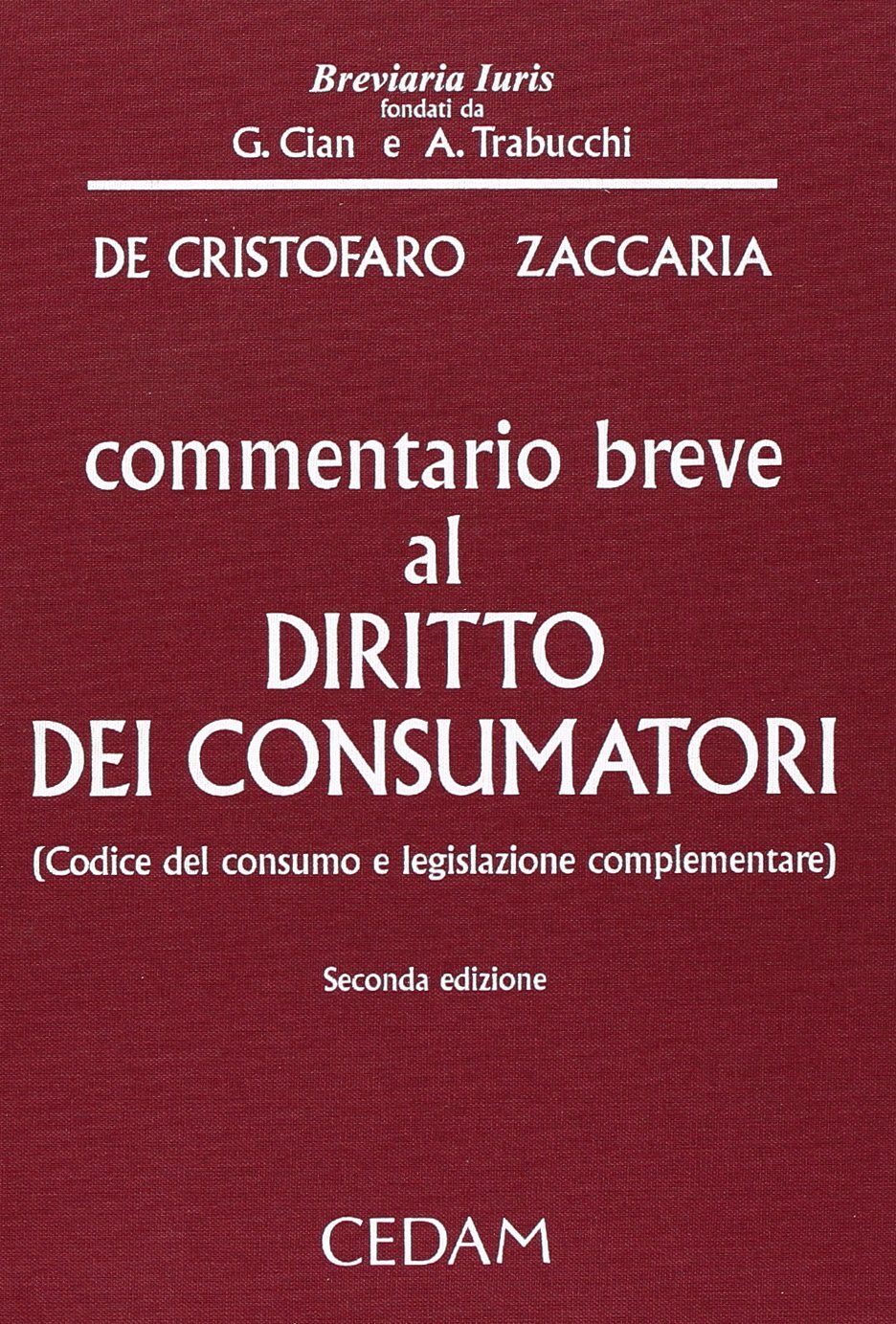 9788813322946 Commentario breve al diritto dei consumatori. Codi...complementare