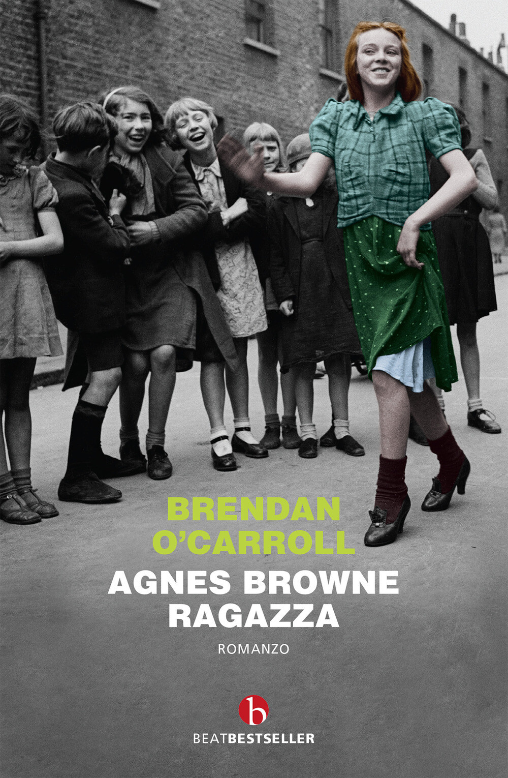 Libri Brendan O'Carroll - Agnes Browne Ragazza