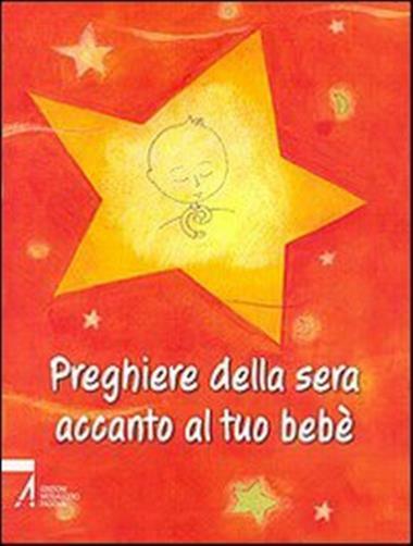 Preghiere della sera accanto al tuo bebè - Garneau Jean-Yves