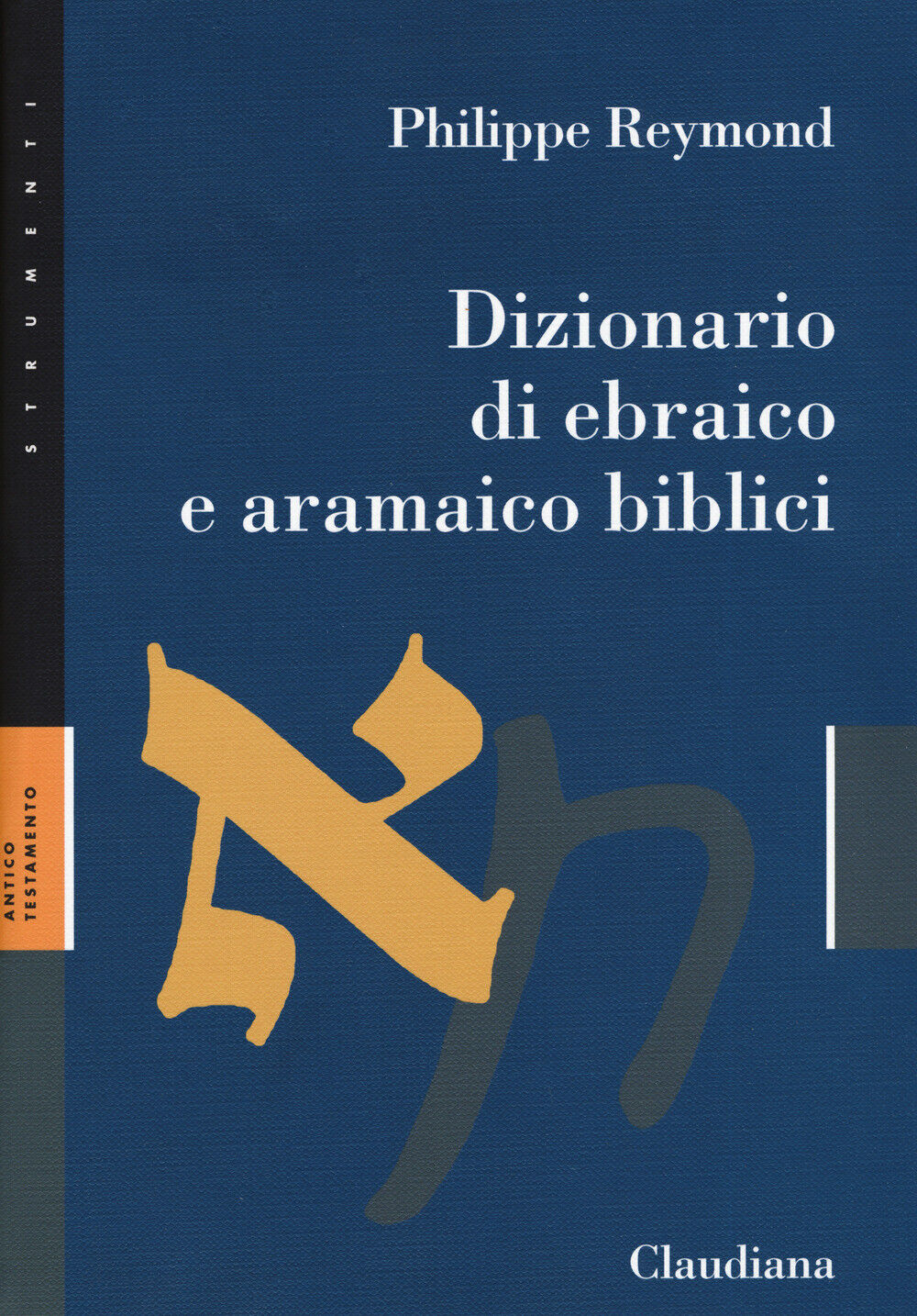 Libri Philippe Reymond - Dizionario Di Ebraico E Aramaico Biblici