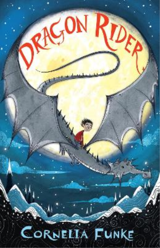 Cornelia Funke Dragon Rider (Tascabile) Dragon Rider