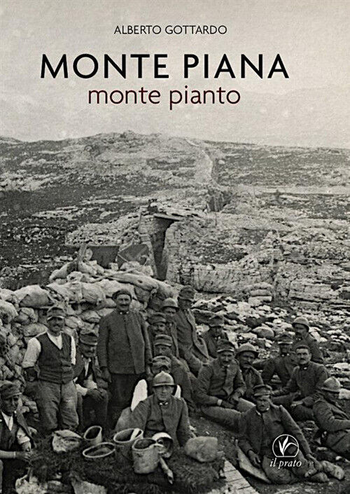 Monte Piana. Monte pianto - Gottardo Alberto