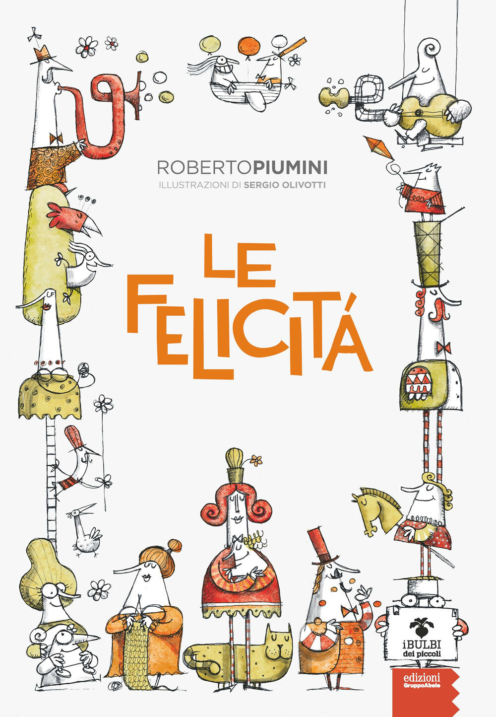 Libri Roberto Piumini - Le Felicita