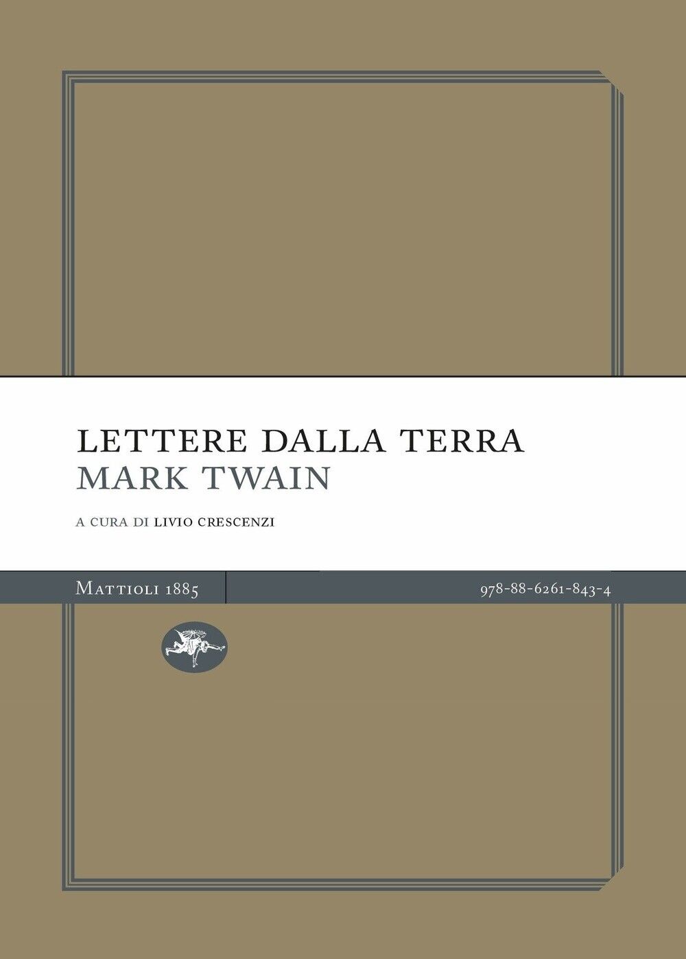 Lettere dalla Terra - [Mattioli Edizioni]