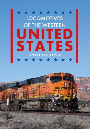 Jonathan Lewis Locomotives of the Western United States (Tascabile)