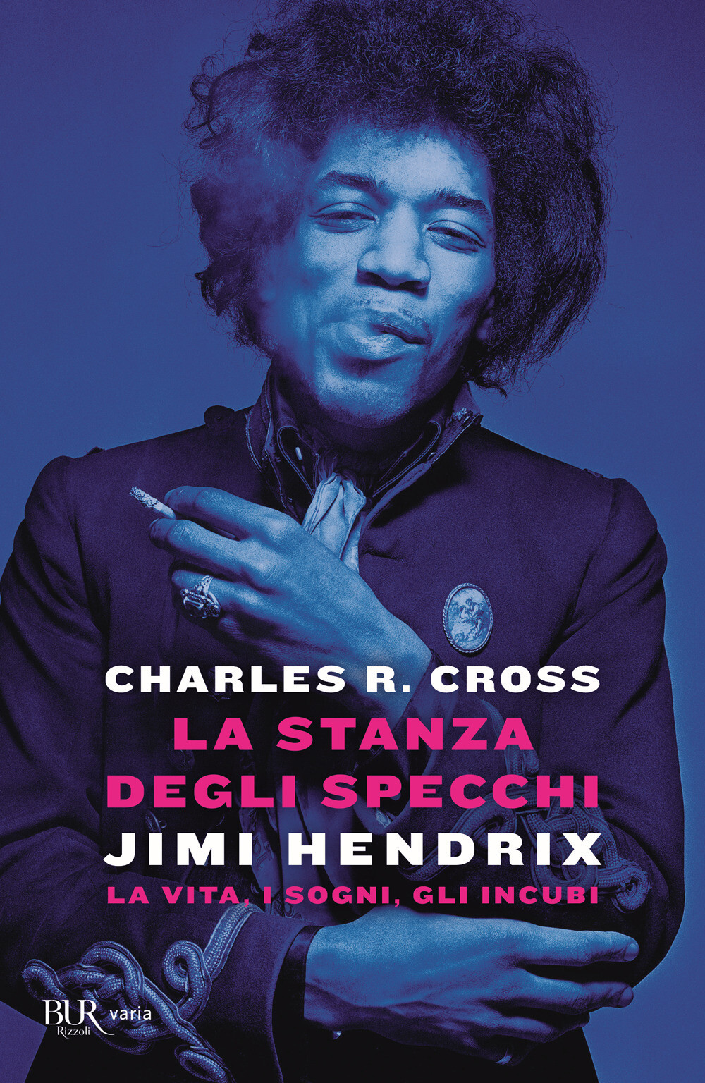 Libri Charles R. Cross - La Stanza Degli Specchi. Jimi Hendrix: La Vita, I Sogni