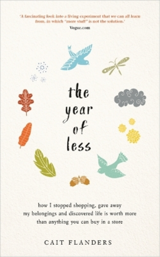 Cait Flanders The Year of Less (Tascabile)