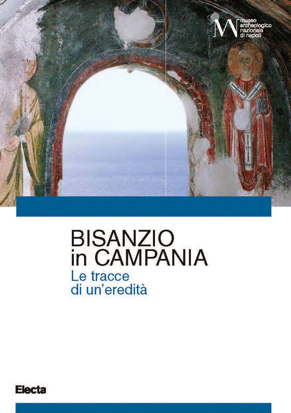 Libri Bisanzio In Campania. Le Tracce Di Una Eredita