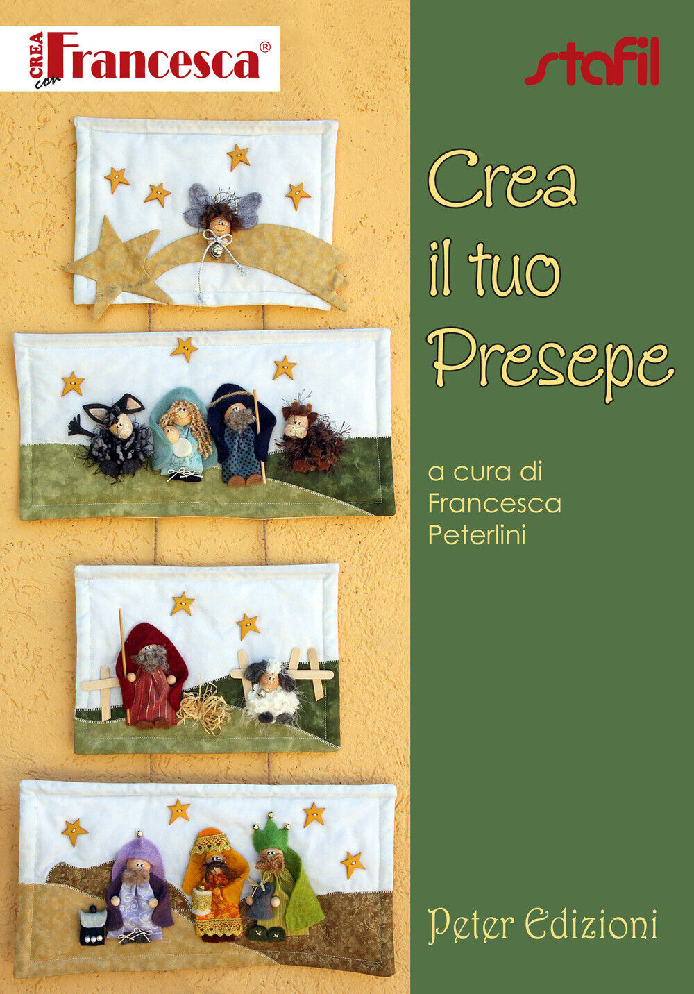 Crea il tuo presepe. Con 2 cartamodelli - Peterlini Francesca