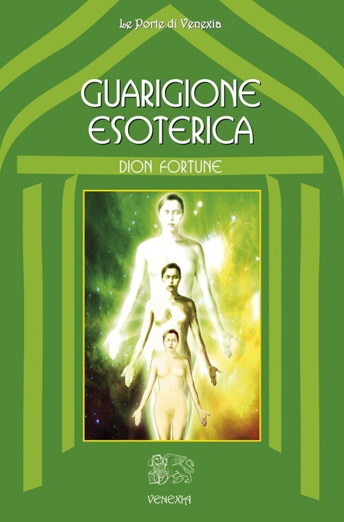 GUARIGIONE ESOTERICA DION FORTUNE