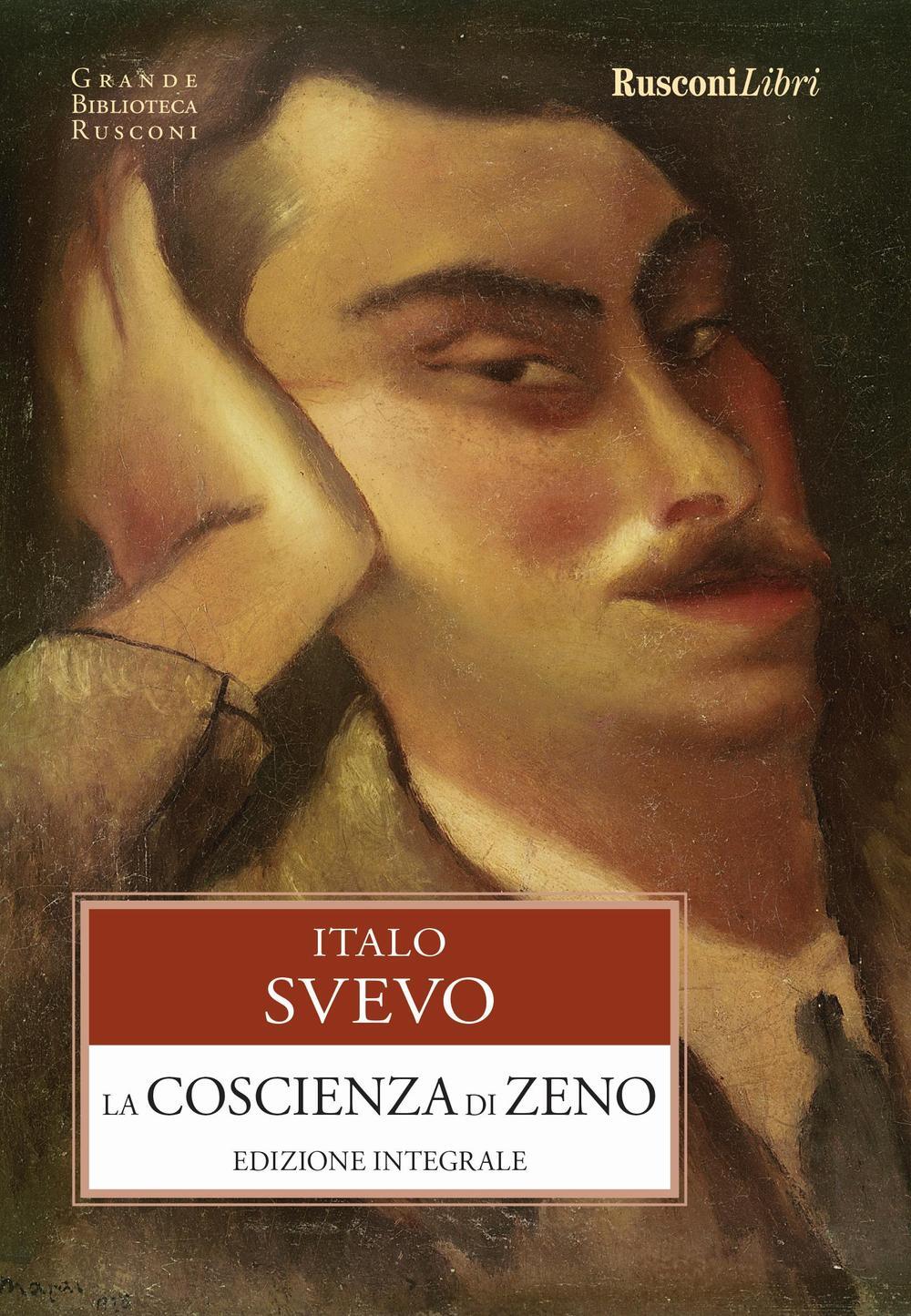 Libri Italo Svevo - La Coscienza Di Zeno. Ediz. Integrale