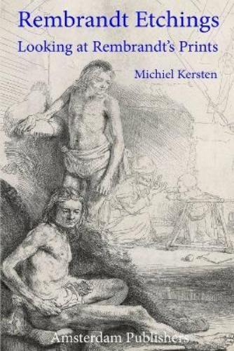 Michiel Kersten Rembrandt Etchings (Tascabile)