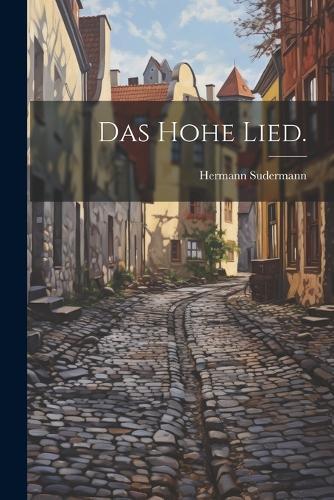 Hermann Sudermann Das hohe Lied. (Tascabile)